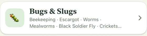 The Bugs & Slugs card in Five Acres of Freedom: Beekeeping, Escargot, Worms, Mealworms, Black Soldier Fly, Crickets